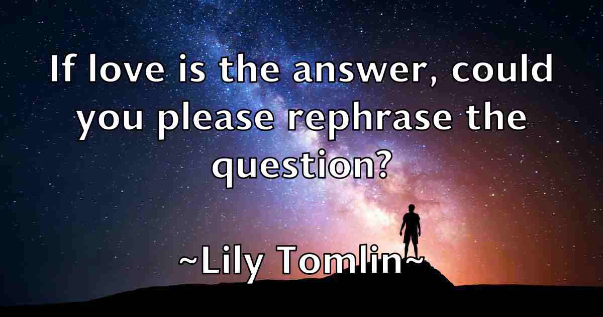 /images/quoteimage/lily-tomlin-fb-507108.jpg