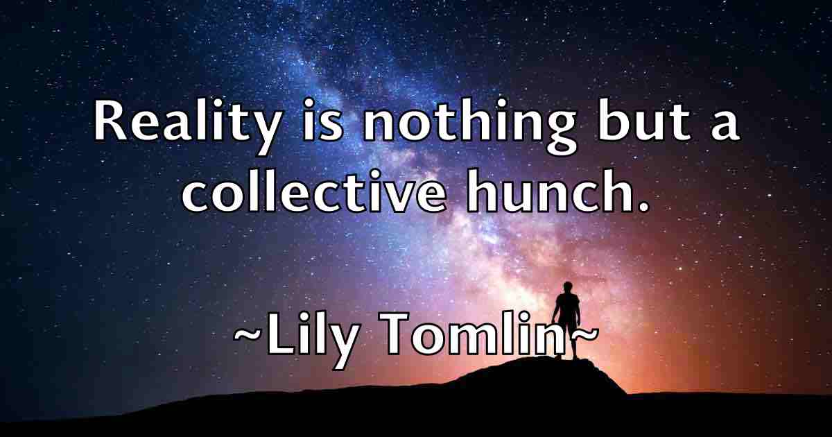 /images/quoteimage/lily-tomlin-fb-507112.jpg