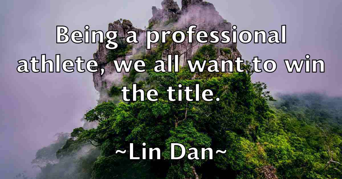/images/quoteimage/lin-dan-fb-507359.jpg