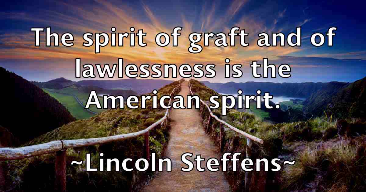 /images/quoteimage/lincoln-steffens-fb-507504.jpg