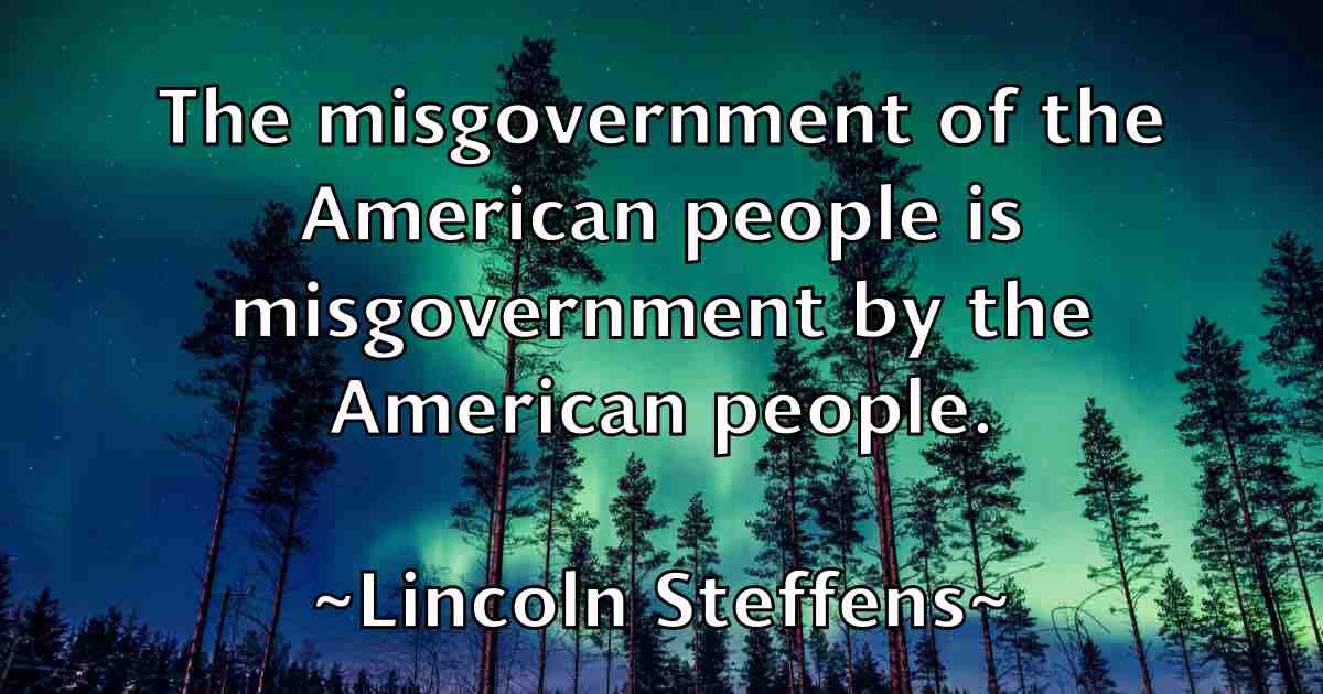 /images/quoteimage/lincoln-steffens-fb-507508.jpg