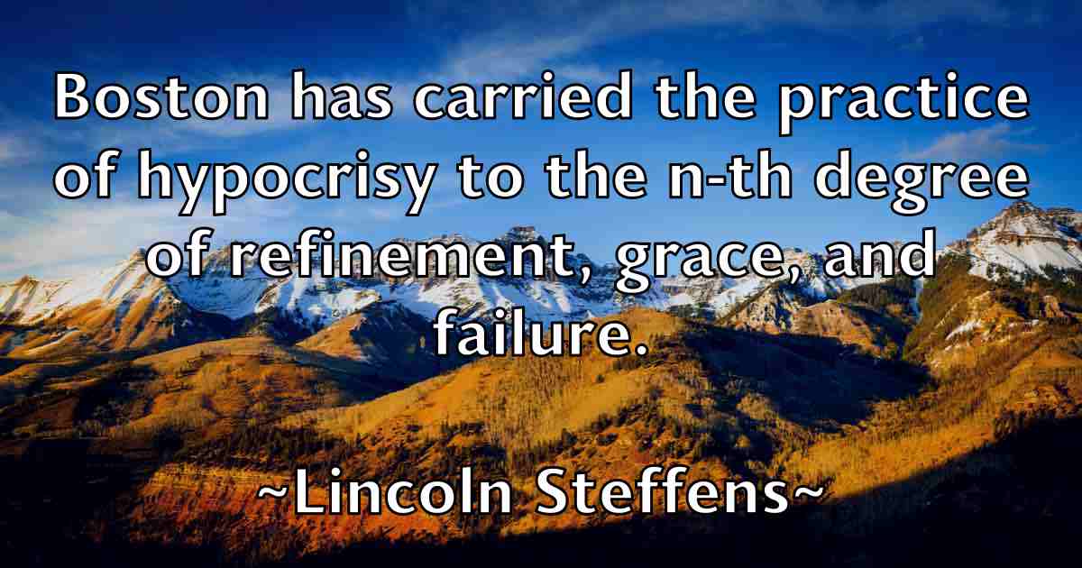 /images/quoteimage/lincoln-steffens-fb-507513.jpg