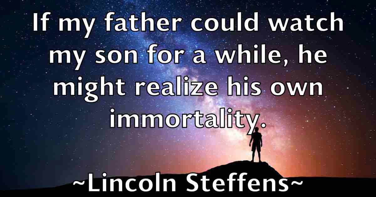 /images/quoteimage/lincoln-steffens-fb-507531.jpg