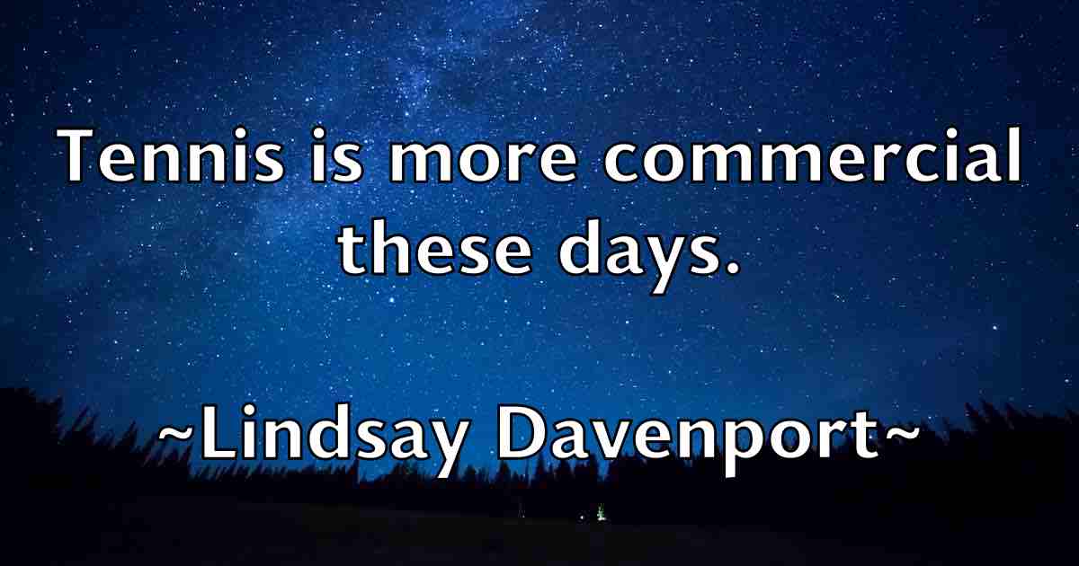 /images/quoteimage/lindsay-davenport-fb-508388.jpg