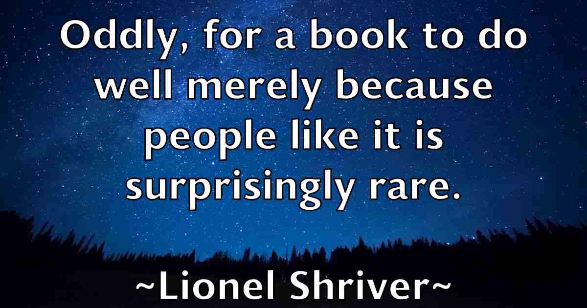 /images/quoteimage/lionel-shriver-fb-509550.jpg