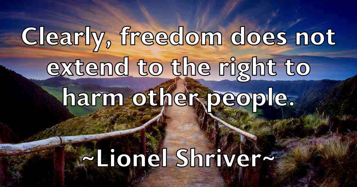 /images/quoteimage/lionel-shriver-fb-509560.jpg