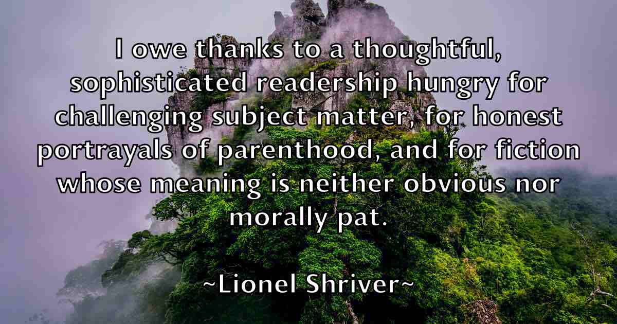 /images/quoteimage/lionel-shriver-fb-509573.jpg