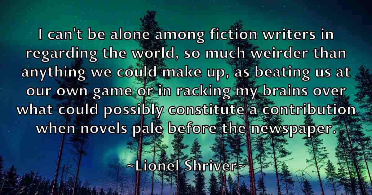 /images/quoteimage/lionel-shriver-fb-509600.jpg
