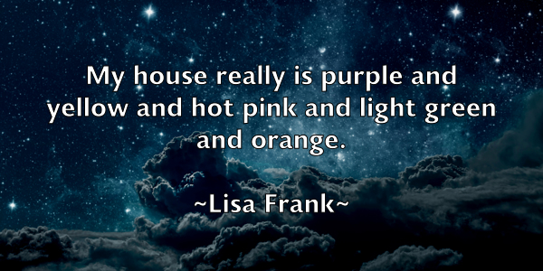 /images/quoteimage/lisa-frank-509857.jpg