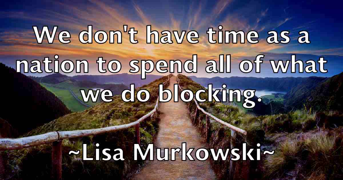 /images/quoteimage/lisa-murkowski-fb-510741.jpg
