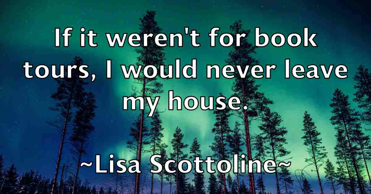 /images/quoteimage/lisa-scottoline-fb-510894.jpg