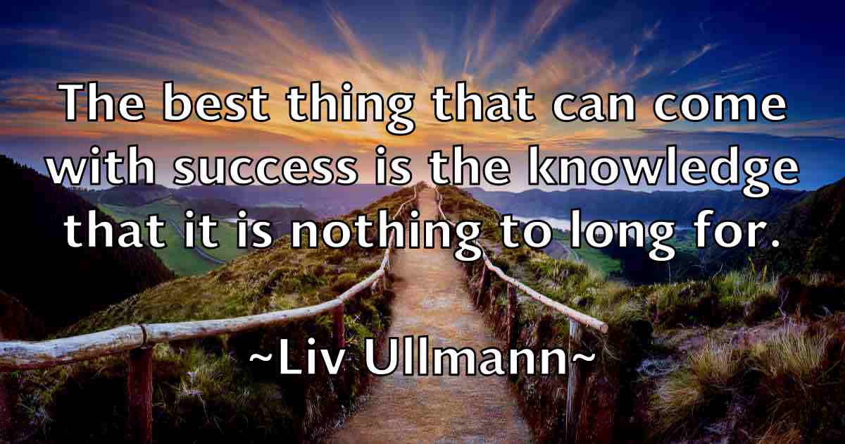 /images/quoteimage/liv-ullmann-fb-511581.jpg