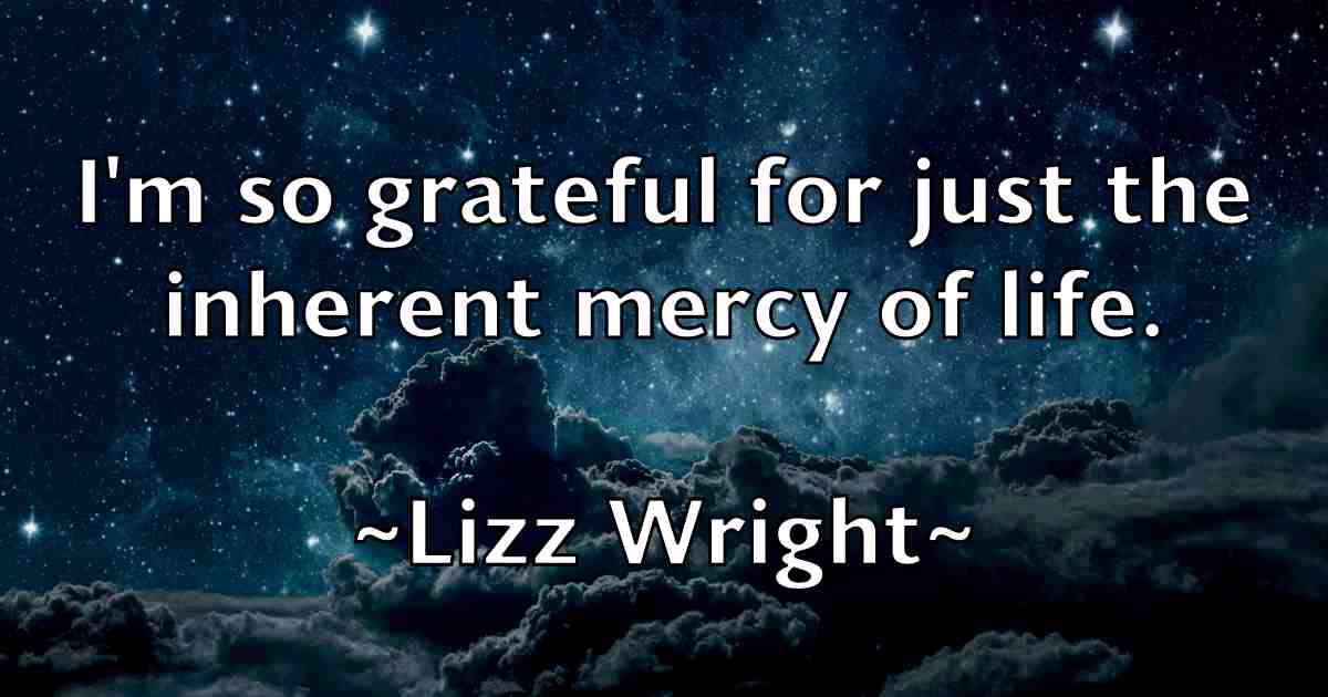 /images/quoteimage/lizz-wright-fb-512221.jpg