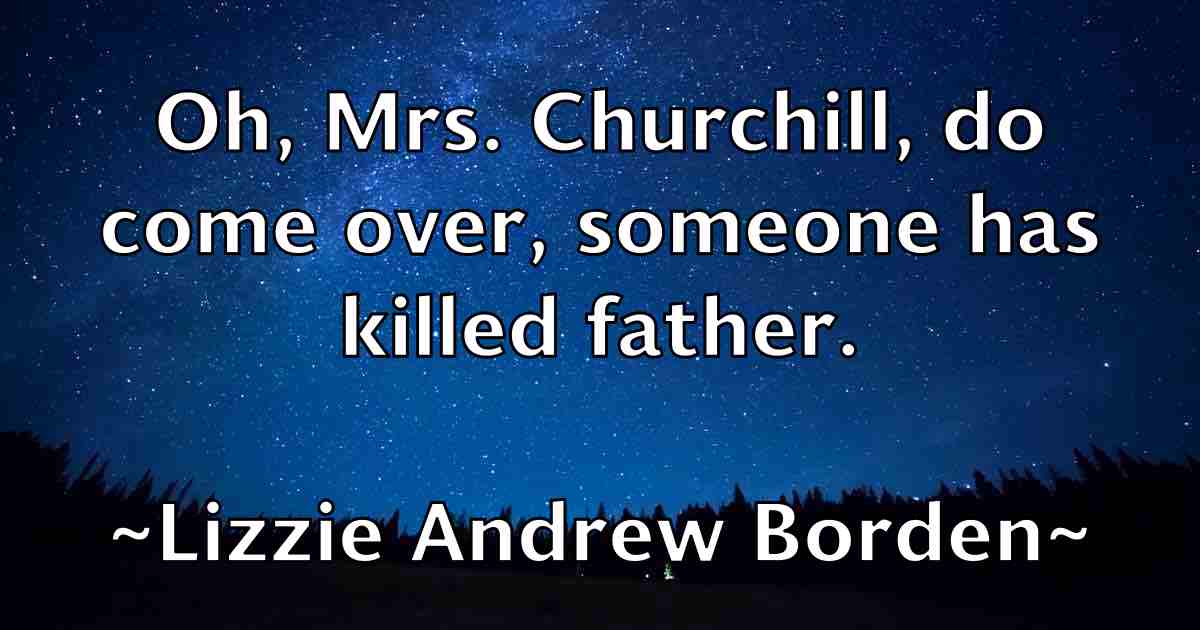 /images/quoteimage/lizzie-andrew-borden-fb-512288.jpg