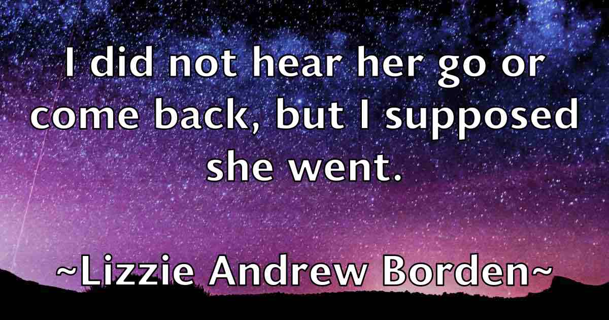 /images/quoteimage/lizzie-andrew-borden-fb-512303.jpg