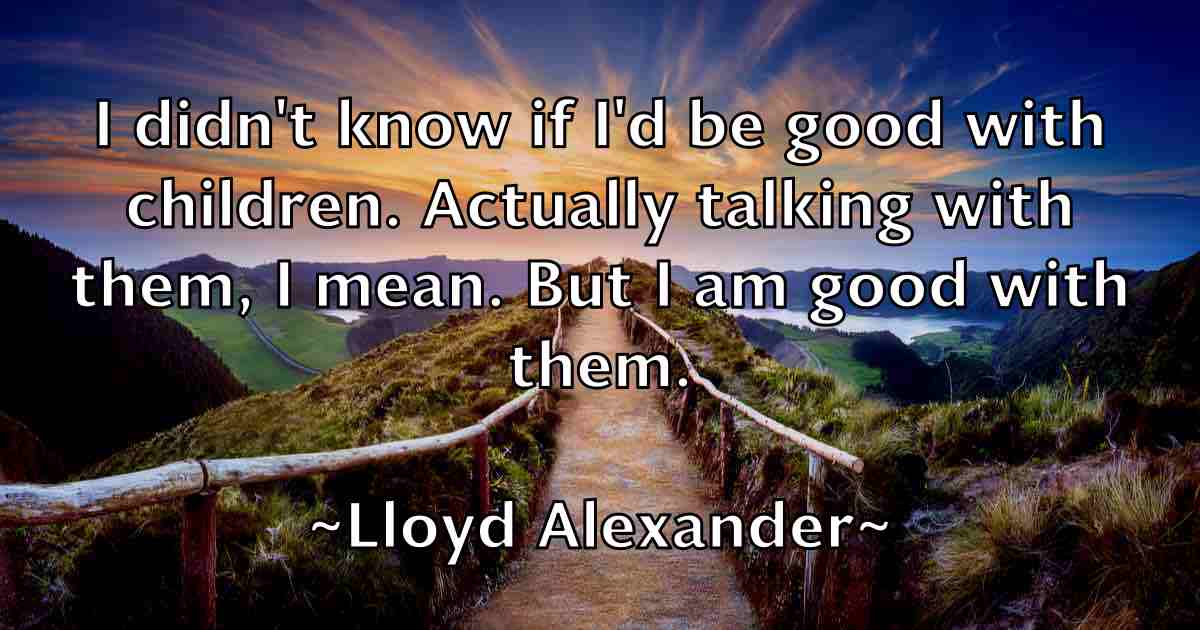 /images/quoteimage/lloyd-alexander-fb-512666.jpg