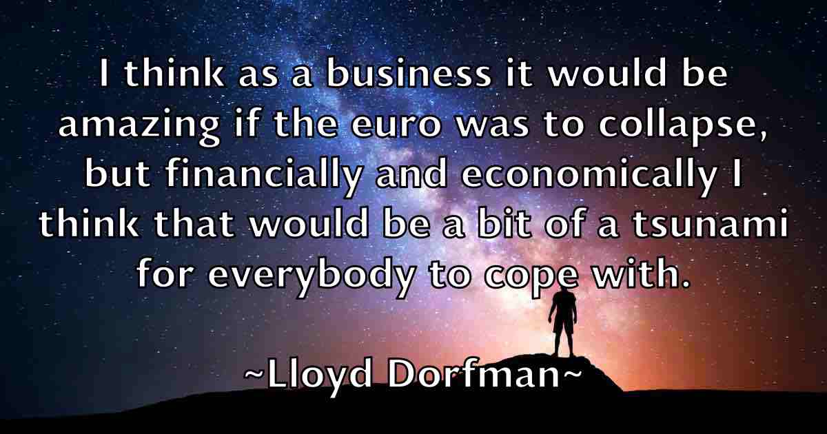 /images/quoteimage/lloyd-dorfman-fb-512779.jpg