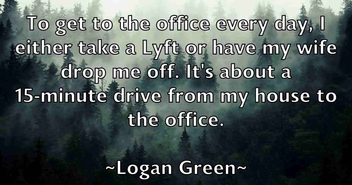 /images/quoteimage/logan-green-fb-512894.jpg