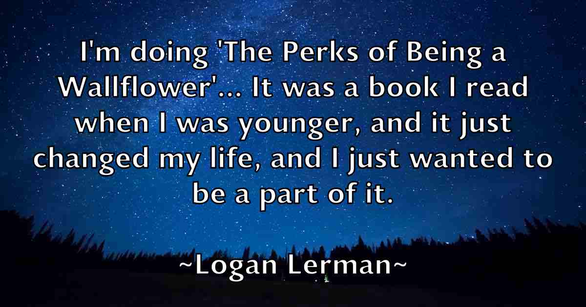 /images/quoteimage/logan-lerman-fb-512928.jpg