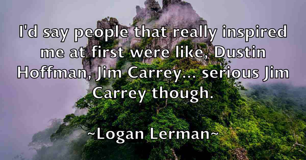 /images/quoteimage/logan-lerman-fb-512930.jpg