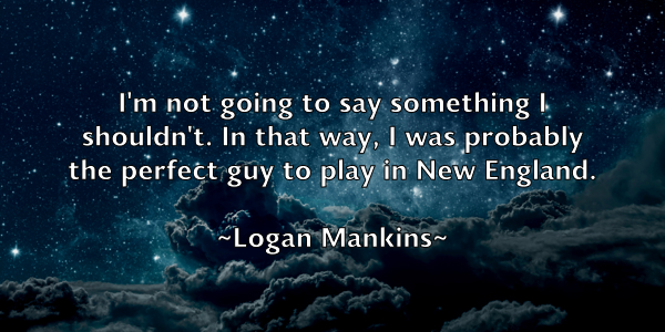 /images/quoteimage/logan-mankins-512959.jpg