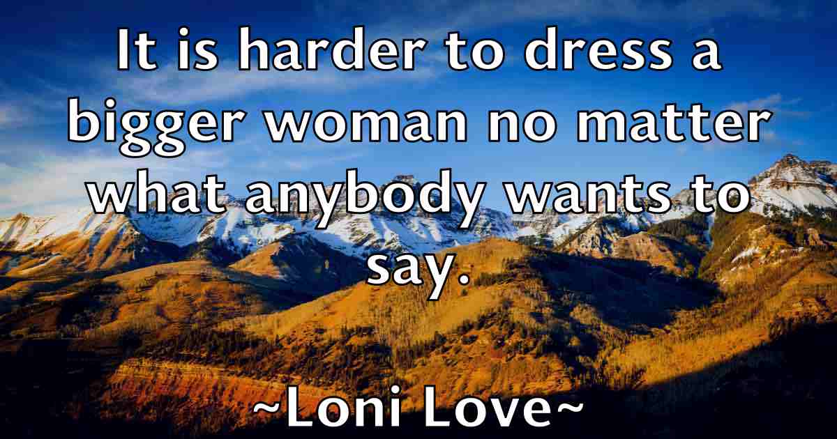 /images/quoteimage/loni-love-fb-513569.jpg
