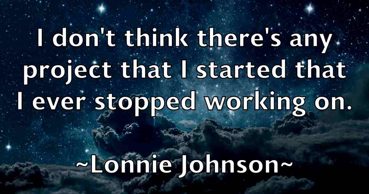 /images/quoteimage/lonnie-johnson-fb-513643.jpg