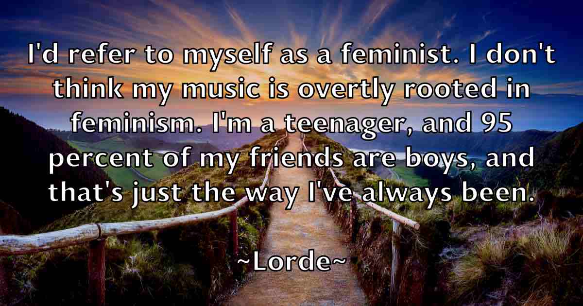 /images/quoteimage/lorde-lorde-fb-514024.jpg