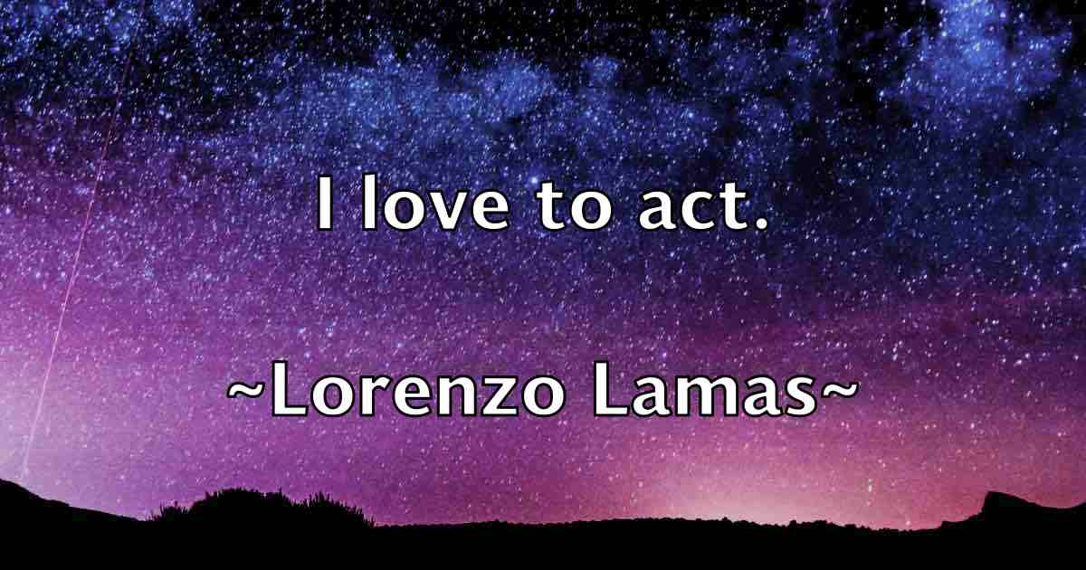 /images/quoteimage/lorenzo-lamas-fb-514133.jpg
