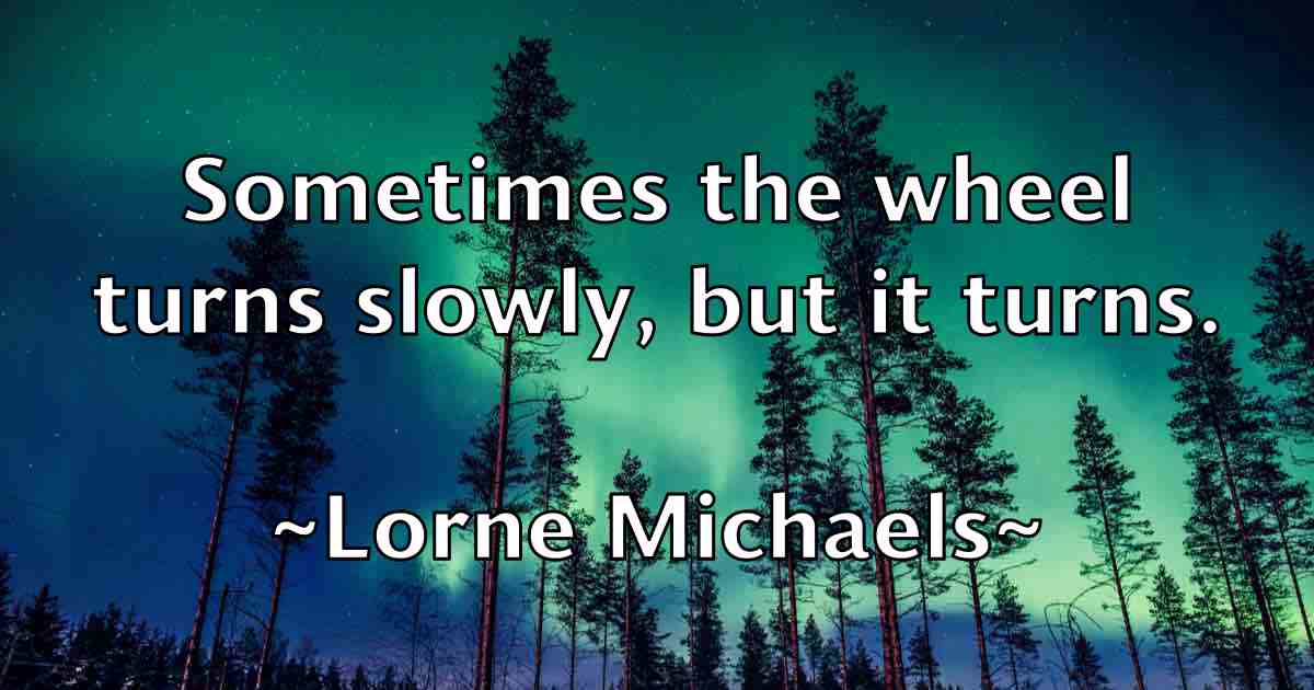 /images/quoteimage/lorne-michaels-fb-514718.jpg