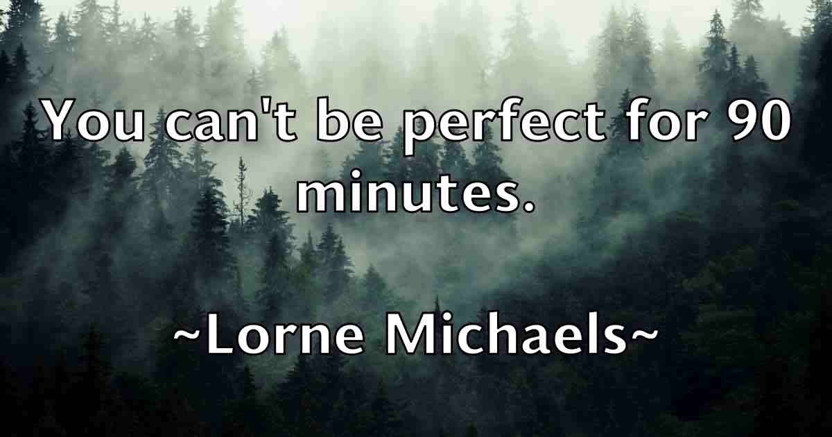 /images/quoteimage/lorne-michaels-fb-514725.jpg