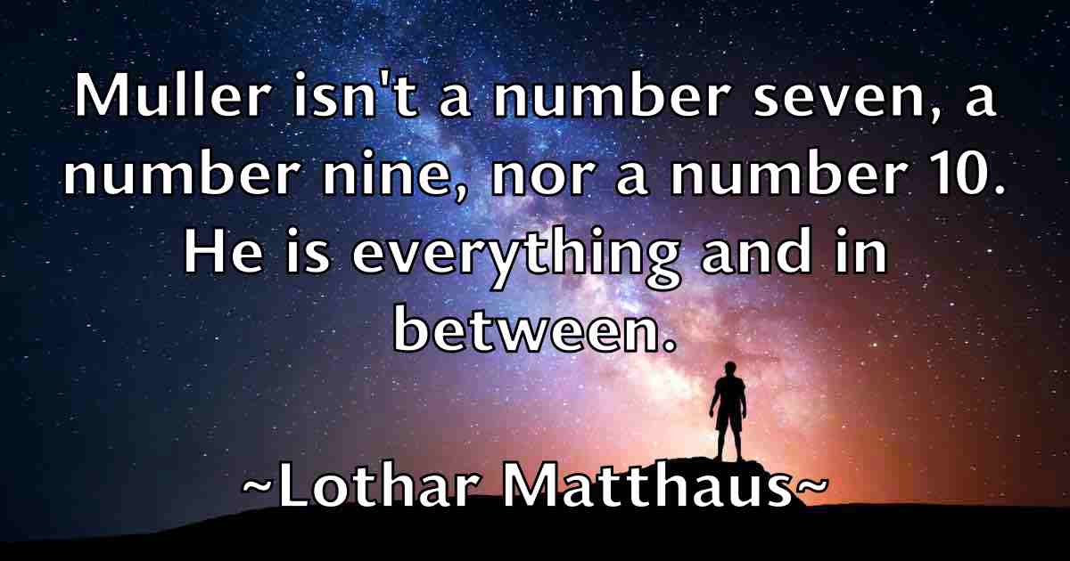/images/quoteimage/lothar-matthaus-fb-514909.jpg