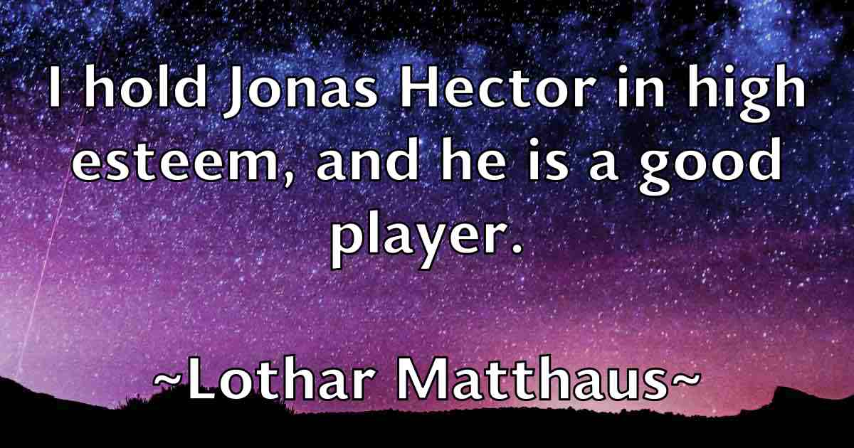 /images/quoteimage/lothar-matthaus-fb-514910.jpg