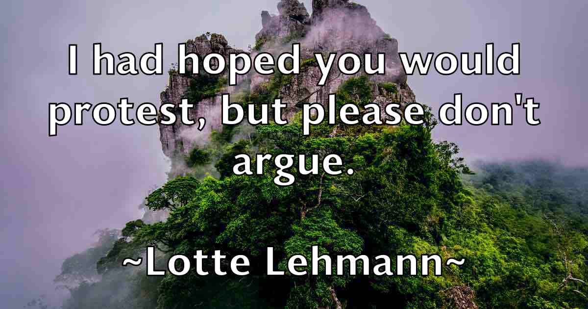 /images/quoteimage/lotte-lehmann-fb-514980.jpg