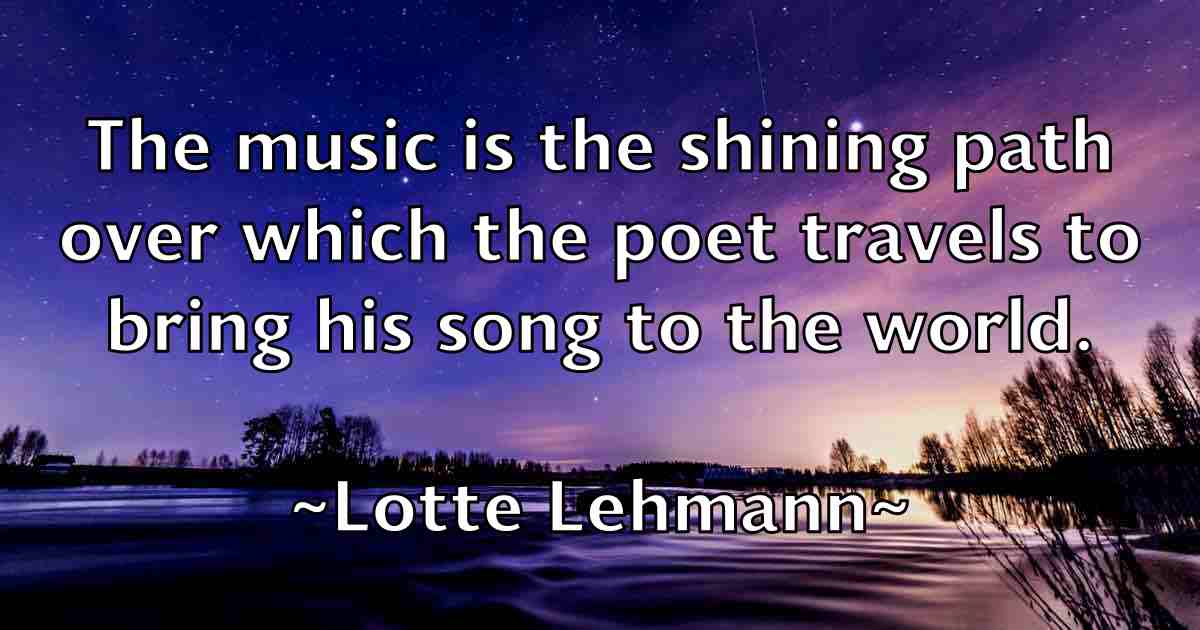 /images/quoteimage/lotte-lehmann-fb-514981.jpg