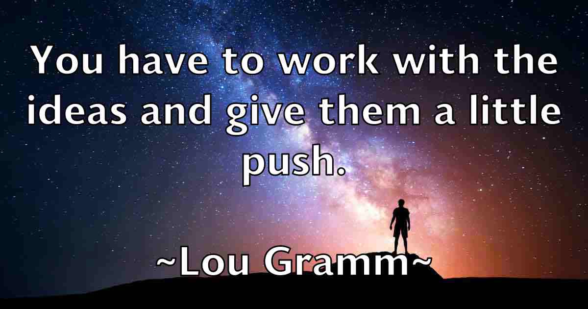 /images/quoteimage/lou-gramm-fb-515270.jpg