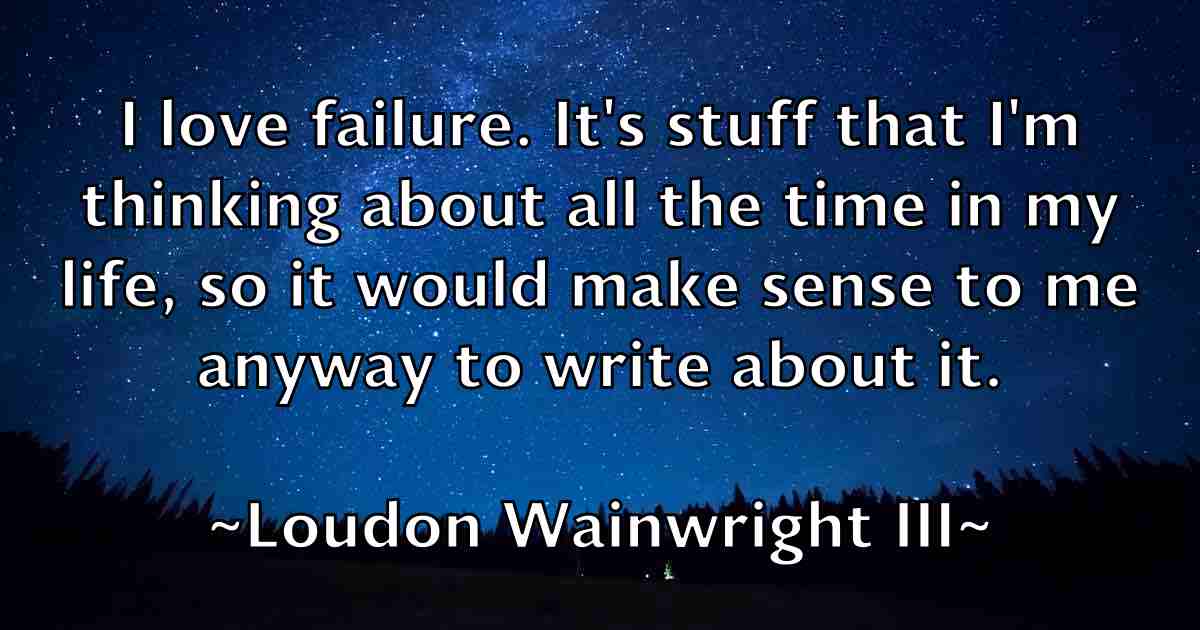 /images/quoteimage/loudon-wainwright-iii-fb-515596.jpg