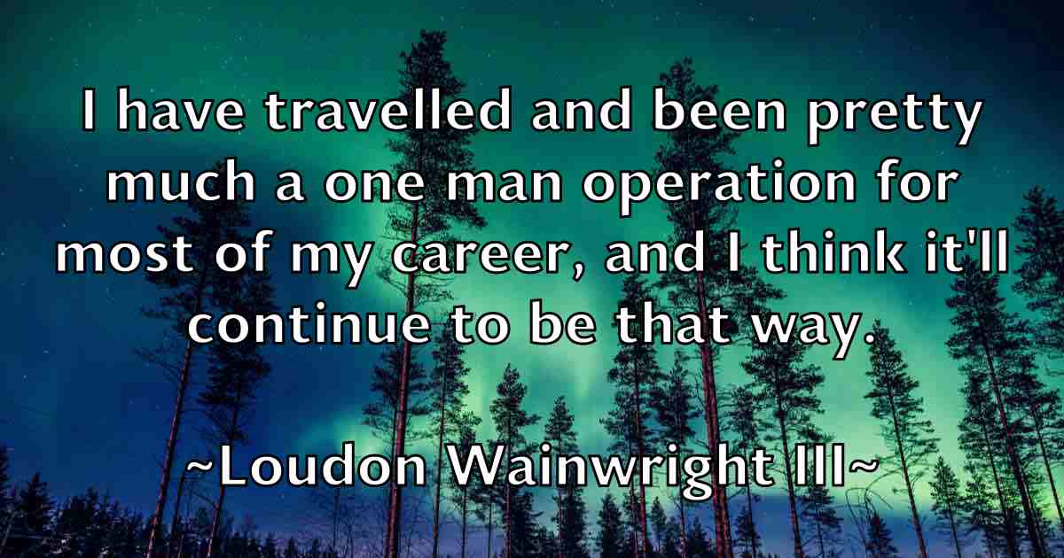 /images/quoteimage/loudon-wainwright-iii-fb-515599.jpg