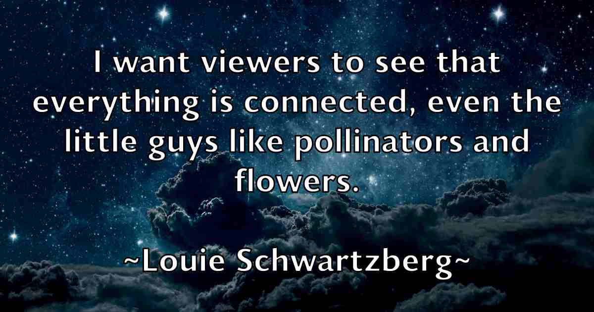 /images/quoteimage/louie-schwartzberg-fb-515701.jpg