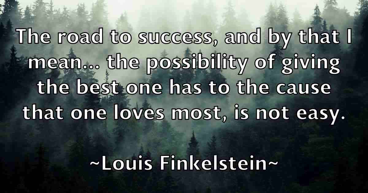 /images/quoteimage/louis-finkelstein-fb-516008.jpg