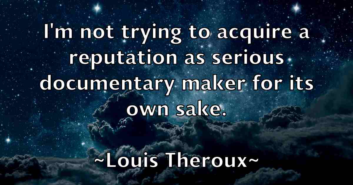 /images/quoteimage/louis-theroux-fb-516459.jpg