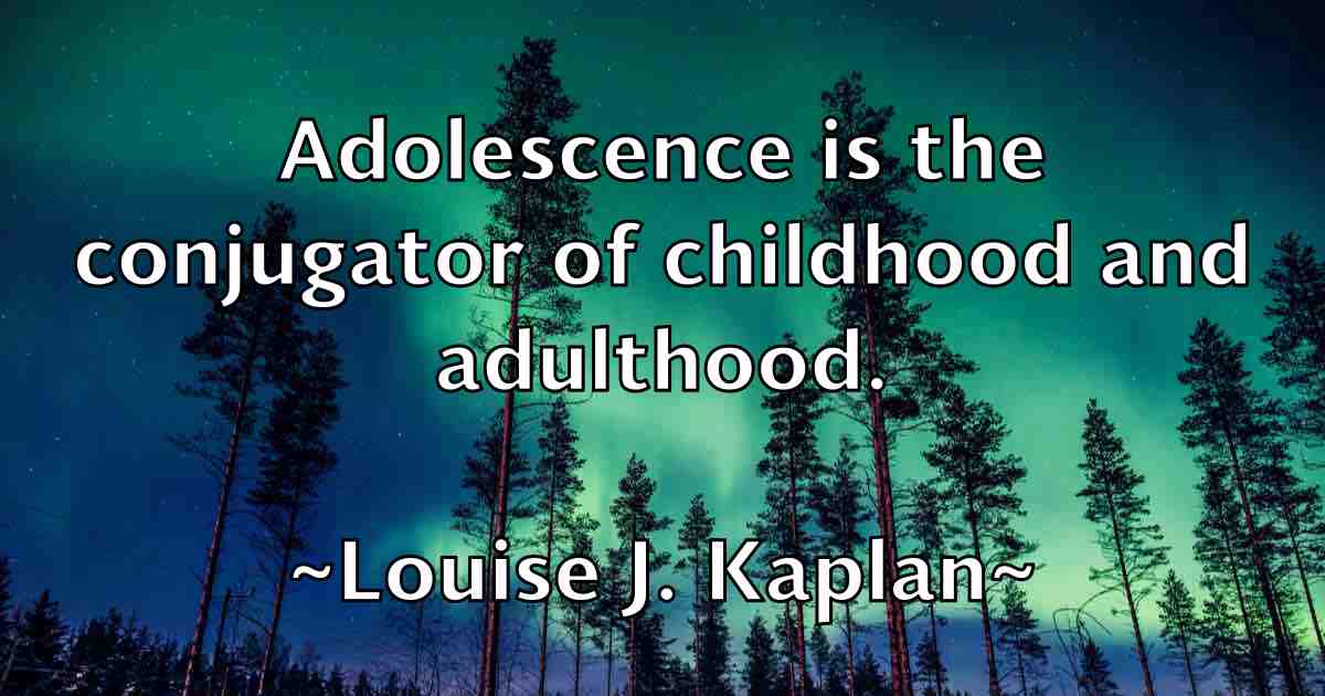 /images/quoteimage/louise-j-kaplan-fb-516945.jpg