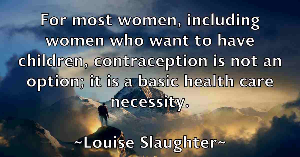 /images/quoteimage/louise-slaughter-fb-517163.jpg