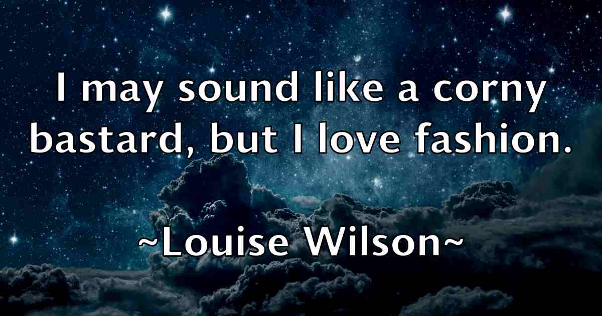 /images/quoteimage/louise-wilson-fb-517196.jpg