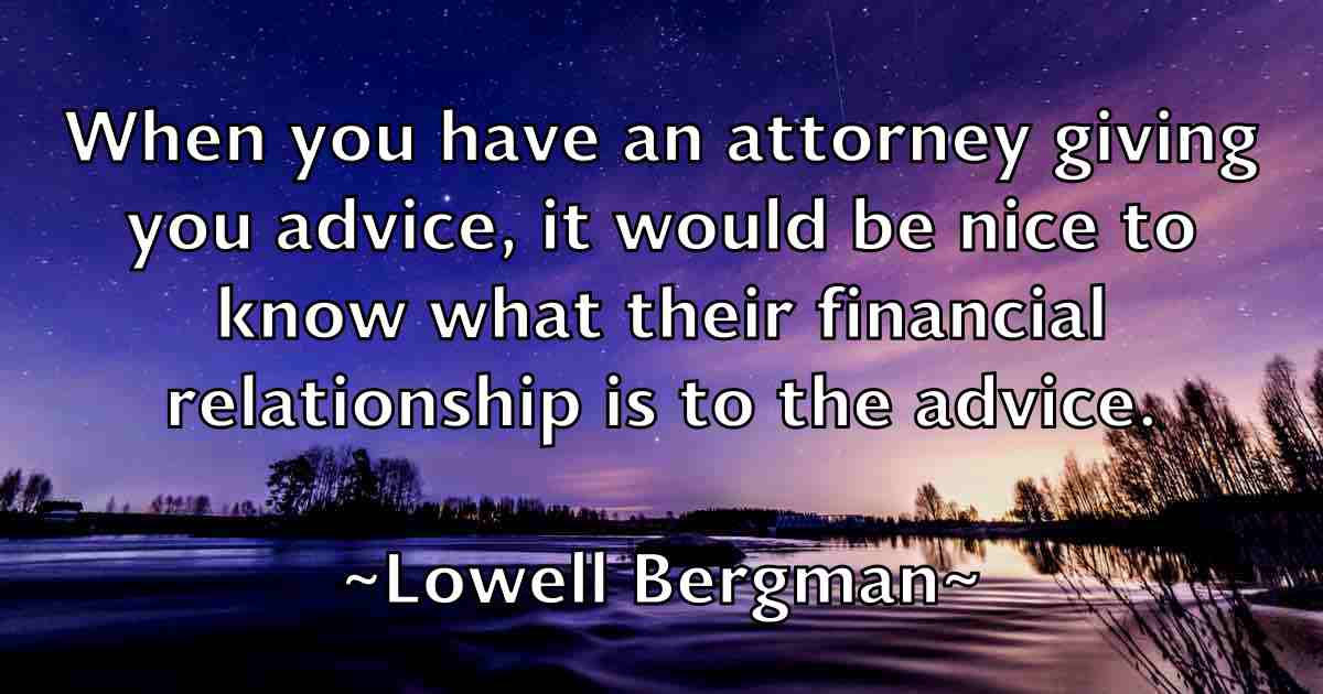 /images/quoteimage/lowell-bergman-fb-517265.jpg