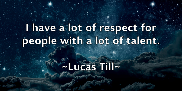 /images/quoteimage/lucas-till-517789.jpg