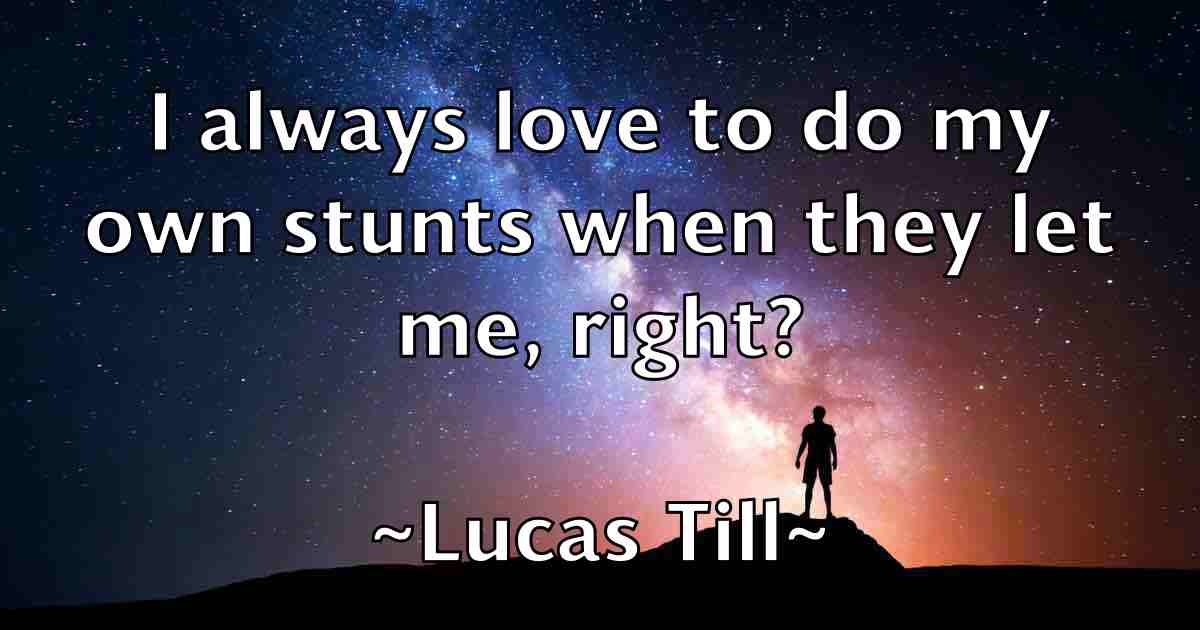 /images/quoteimage/lucas-till-fb-517792.jpg