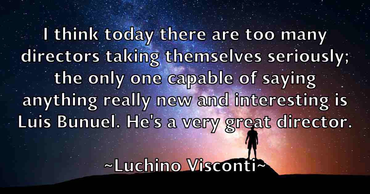 /images/quoteimage/luchino-visconti-fb-517863.jpg