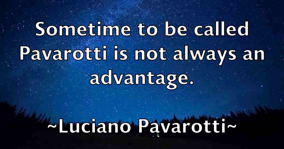 /images/quoteimage/luciano-pavarotti-fb-518029.jpg