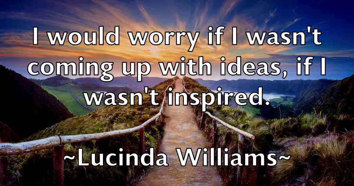 /images/quoteimage/lucinda-williams-fb-518127.jpg